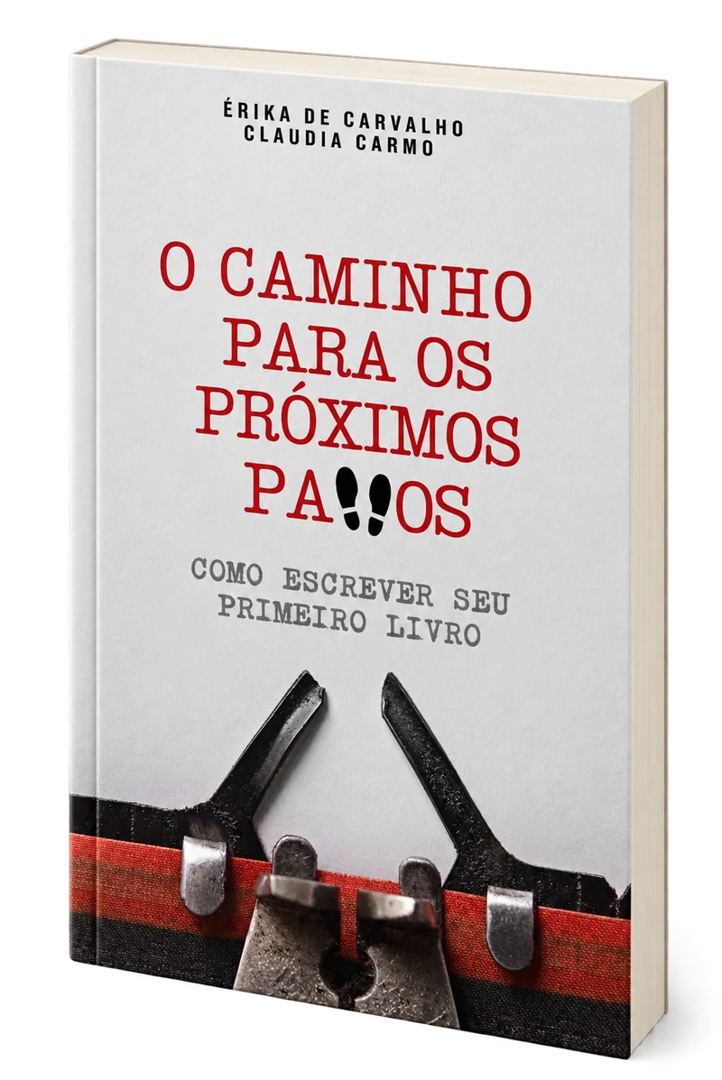 Mockup 3D de O Caminho para os Próximos Passos: Como escrever seu primeiro livro, de Érika de Carvalho e Claudia Carmo